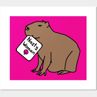 Capybara with Nasty Woman Sign Supporting Women in Politics Posters and Art